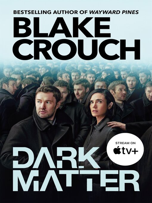 Title details for Dark Matter by Blake Crouch - Wait list